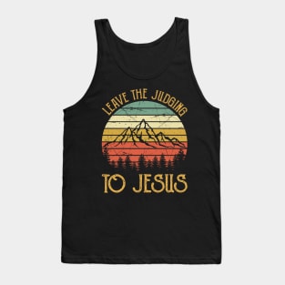 Vintage Christian Leave The Judging To Jesus Tank Top